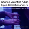 Alicja Kot - Charles-Valentine Alkan Opus Collection, Vol. IV (Opus 65 - 76)